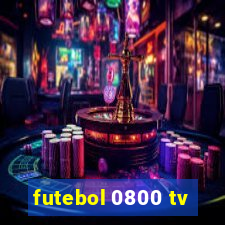 futebol 0800 tv